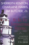 Cover of My Big Fat Supernatural Wedding